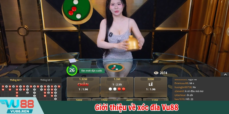 Giới thiệu về xóc đĩa Vu88