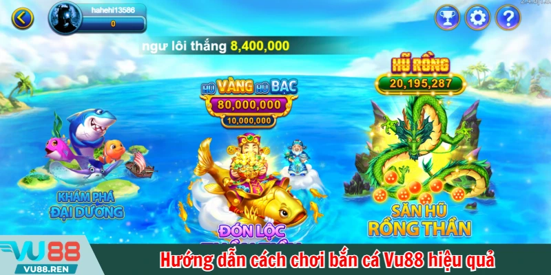 Hướng dẫn cách chơi bắn cá Vu88 hiệu quả