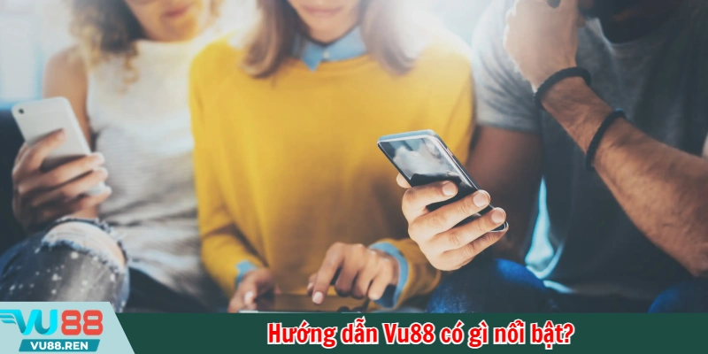 Hướng dẫn Vu88 có gì nổi bật?